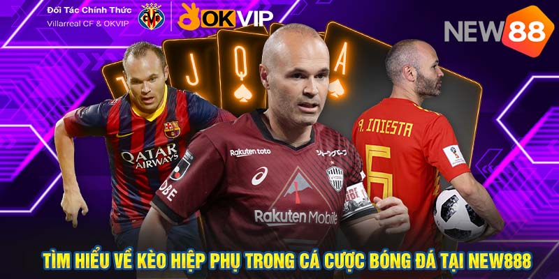 Tìm Hiểu Về Kèo Hiệp Phụ Trong Cá Cược Bóng Đá Tại New888 1 Tìm Hiểu Về Kèo Hiệp Phụ Trong Cá Cược Bóng Đá Tại New888